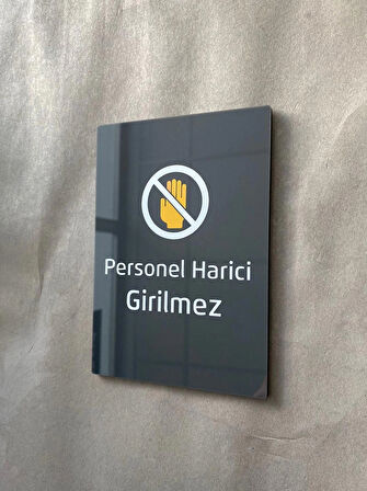 Minimal Seri Personel Harici Girilmez Uyarı Yönlendirme Kapı İsimliği Levha