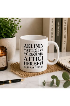 Motivasyon Serisi | Aklının Yaptığı ve Yüreğinin Attığı Her Şeyi Başarabilirsin | Çift Taraflı Baskılı Seramik Kupa | 300 ml Premium Kahve Kupası