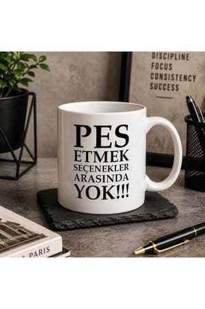 Motivasyon Serisi | Pes Etmek Seçenekler Arasında Yok | İlham Veren Sözlü Seramik Kupa | 300 ML