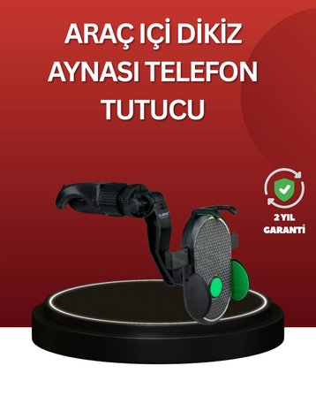 Mey İthalat Ayarlanabilir Kıskaçlı Dikiz Aynası Telefon Tutucu Tüm Telefonlarla Uyumlu