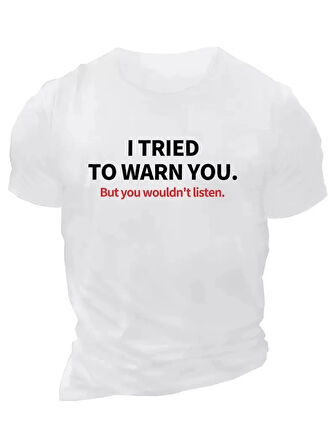 20/1 Penye Compack I TRIED TO WARN YOU. Baskılı Oversize Bisiklet Yaka T-shirt - Beyaz