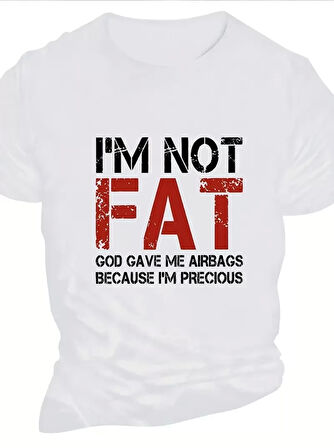 Ben Şişman Değilim Tanrı Bana Hava Yastığı Verdi Çünkü Ben Değerliyim Tişörtü - Beyaz