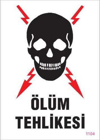 BuradaBulabilirsin Ölüm Tehlikesi Uyarı Levhası 25x35 KOD:1104 NL