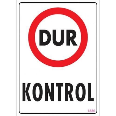 BuradaBulabilirsin Dur Kontrol Uyarı Levhası 25x35 KOD:1586 NL