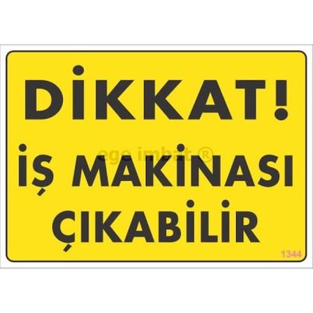 Dikkat İş Makinası Çıkabilir Sarı Uyarı Levhası 25X35 Kod:1344