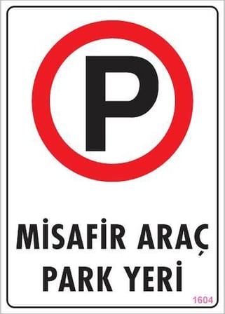 Araç Park Yeri Uyarı Levhası 25X35 Kod:1604