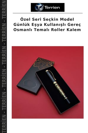 Özel Seri Seçkin Model Günlük Eşya Kullanışlı Gereç Osmanlı Temalı Roller Kalem