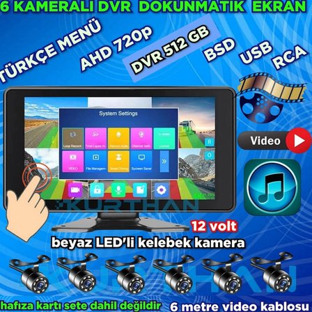 10 İNÇ  6 CH 512 GB DOKUNMATİK USB BSD DVR EKRAN AHD 720p RCA BEYAZ LEDLİ KELEBEK KAMERA   12 VOLT