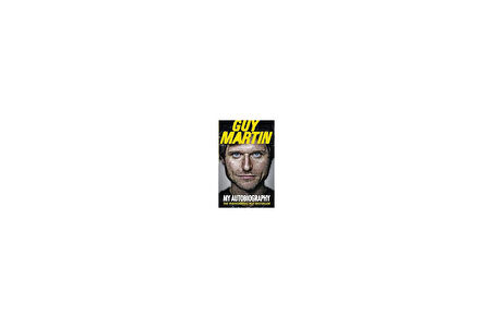 Guy Martin: My Autobiography