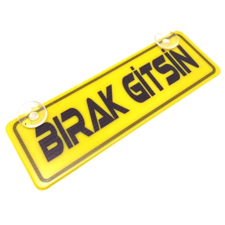 Bez Bırak Gitsin Yazılı Sarı Dekor Plaka Vantuzlu Cam Süsü 22x7.5cm Najmaddin