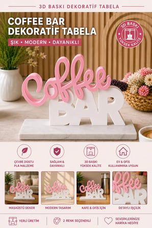 Coffee Bar Dekoratif Masaüstü Tabela | 3D Baskı Modern Kafe ve Mutfak Dekoru