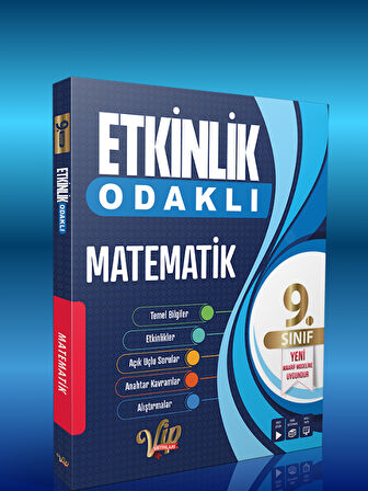 VİP 09.SINIF ETKİNLİK ODAKLI MATEMATİK