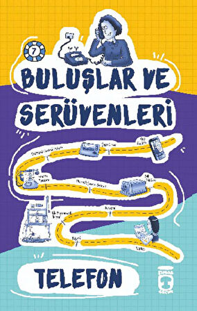 Telefon - Buluşlar ve Serüvenleri