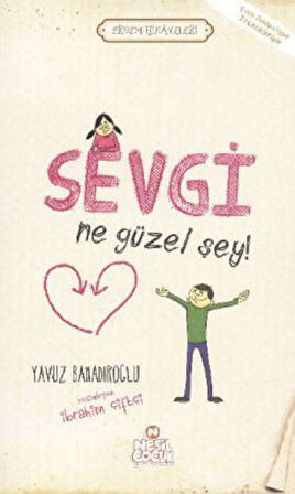 Sevgi Ne Güzel Şey!