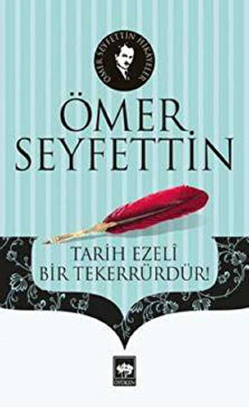 Tarih Ezeli Bir Tekerrürdür!