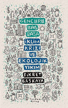 Gençlerle Baş Başa - İklim Krizi ve Ekolojik Yıkım