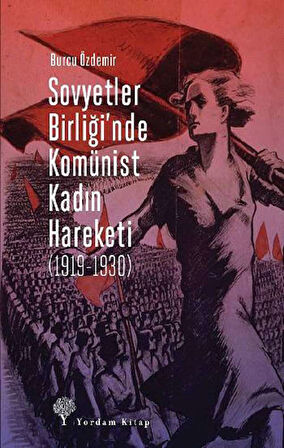 Sovyetler Birliği’nde Komünist  Kadın Hareketi (1919-1930)