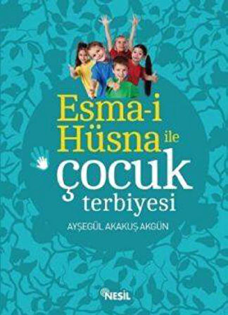 Esma-i Hüsna ile Çocuk Terbiyesi