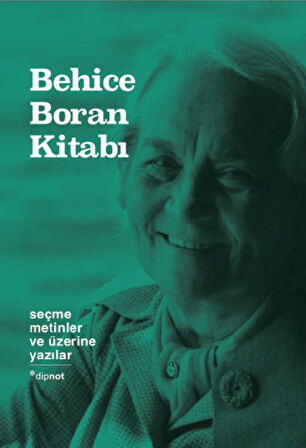 Behice Boran Kitabı - Seçme Metinler ve Üzerine Yazılar (Ciltli)