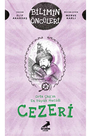 Cezeri - Orta Çağ'ın En Büyük Mucidi