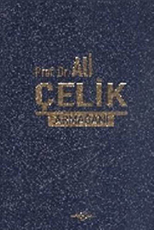 Prof. Dr. Ali Çelik Armağanı