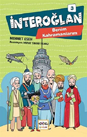 İnteroğlan 3 - Benim Kahramanlarım (Ciltli)