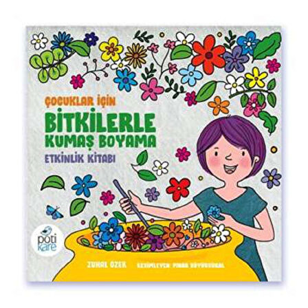 Çocuklar için Bitkilerle Kumaş Boyama Etkinlik Kitabı
