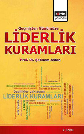 Geçmişten Günümüze Liderlik Kuramları  (Sağlık Yönetimi Bakış Açısıyla)