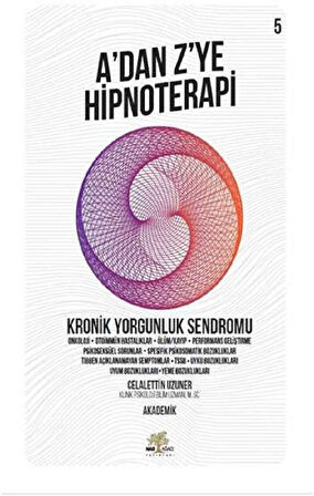 A'dan Z’ye Hipnoteri -  Kronik Yorgunluk Sendromu