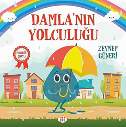 Damla’nin Yolculuğu (Pedagog Onaylı)