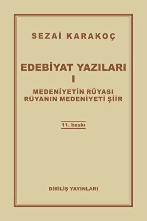 Edebiyat Yazıları 1 - Medeniyetin Rüyası - Rüyanın Medeniyeti Şiir