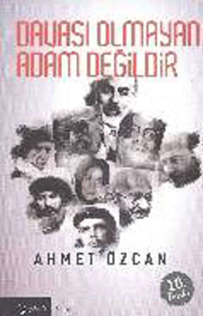 Davası Olmayan Adam Değildir