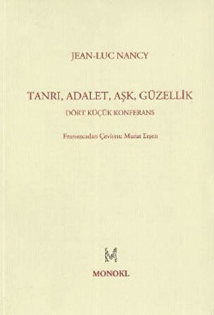Tanrı, Adalet, Aşk, Güzellik