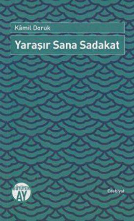 Yaraşır Sana Sadakat