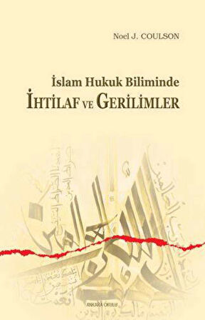 İslam Hukuk Biliminde İhtilaf ve Gerilimler