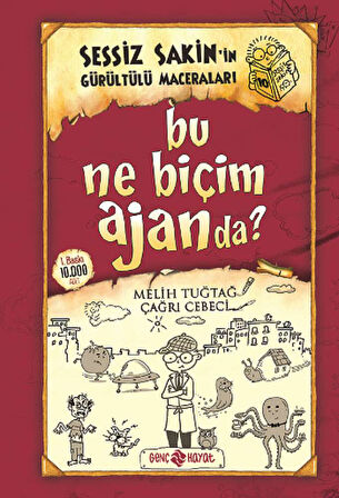 Bu Ne Biçim Ajanda? Sessiz Sakin'in Gürültülü Maceraları 10