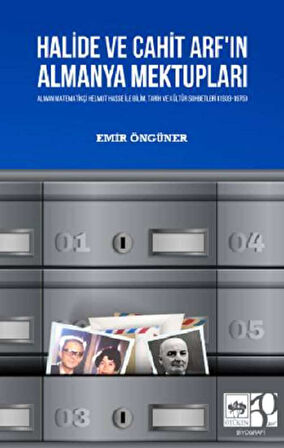 Halide ve Cahit Arf'ın Almanya Mektupları