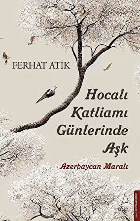 Hocalı Katliamı Günlerinde Aşk