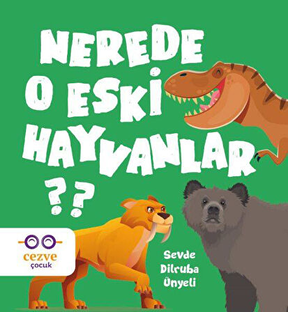 Nerede O Eski Hayvanlar ?