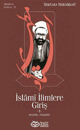 İslami İlimlere Giriş 1 - Mantık-Felsefe