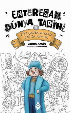 Yeni Çağ'da ve Yakın Çağ'da Avrupa - Enteresan Dünya Tarihi 5