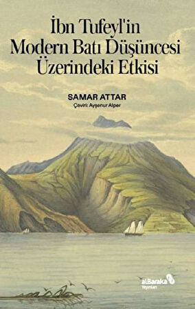 İbn Tufeyl'in Modern Batı Düşüncesi Üzerindeki Etkisi