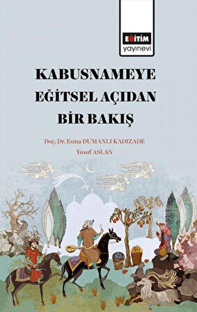 Kabusname'ye Eğitsel  Açıdan Bir Bakış