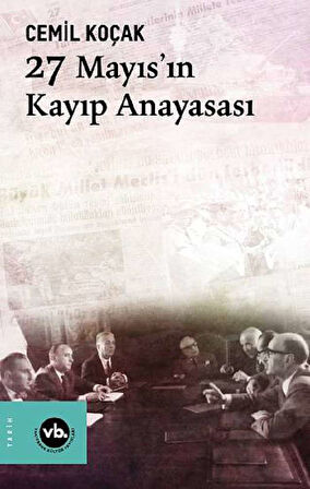 27 Mayıs'ın Kayıp Anayasası