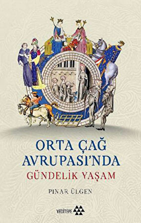 Orta Çağ Avrupası’nda Gündelik Yaşam
