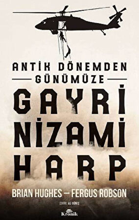 Antik Dönemden Günümüze Gayrinizami Harp