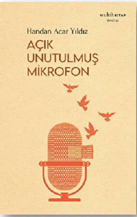 Açık Unutulmuş Mikrofon