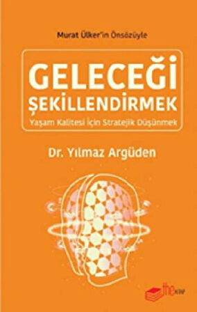 Geleceği Şekillendirmek