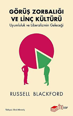 Görüş Zorbalığı ve Linç Kültürü