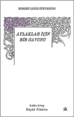 Aylaklar İçin Bir Savunu